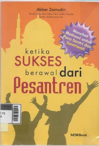 Ketika sukses berawal dari pesantren