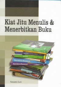 Kiat jitu menulis dan menerbitkan buku