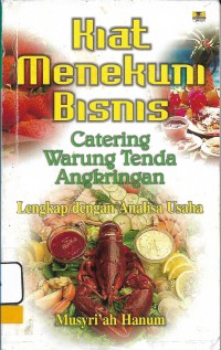 Kiat Menekuni Bisnis Catering, Warung Tenda dan Angkringan dengan Analisa Usaha