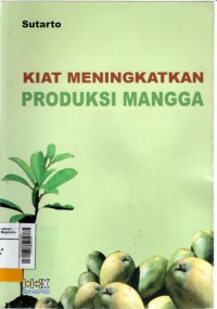 Kiat meningkatkan produksi mangga