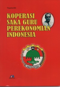 Image of Koperasi Saka Guru Perekonomian Indonesia