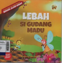 Lebah Si Gudang Madu