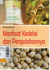 Manfaat kedelai dan pengolahannya