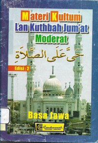 Materi Kultum Lan Khutbah Jum'at Moderat