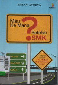 Mau kemana setelah SMK?