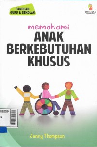 Memahami anak berkebutuhan khusus