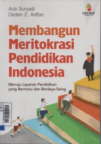 Membangun meritokrasi pendidikan Indonesia