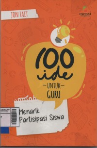 Image of 100 Ide Unik untuk Guru: Menarik Partisipasi Siswa