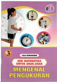 Seri matematika untuk anak-anak : mengenal pengukuran