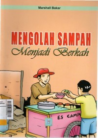 Mengolah sampah menjdi berkah