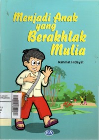 Menjadi anak yang berakhlak mulia