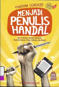 Panduan Lengkap Menjadi Penulis Handal