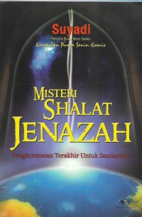 Misteri sholat jenazah: penghormatan terakhir untuk saudaraku