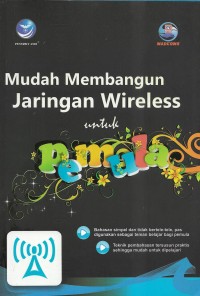 Image of Mudah membangun jaringan wireless untuk pemula