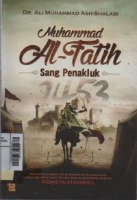 Muhammad Al-Fatih sang penakluk