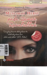 Muslimah hebat pada zaman Rasulullah