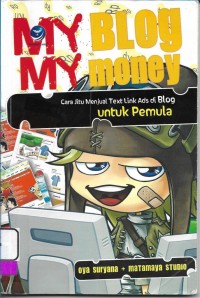 My Blog, My Money: Cara Jitu Menjual Text Link Ads di Blog untuk Pemula