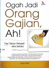 Ogah Jadi Orang Gajian, Ah!