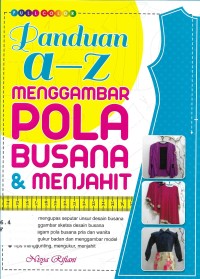 Panduan a-z Menggambar Pola Busana & Menjahit