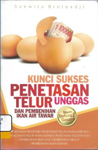 Kunci Sukses Penetasan Telur Unggas dan Pembenihan Ikan Air Tawar