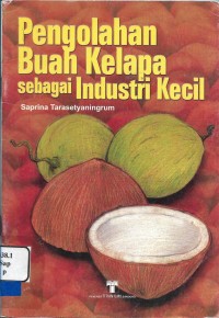 Pengolahan Buah Kelapa Sebagai Industri Kecil