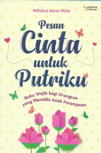 Pesan cinta untuk putriku