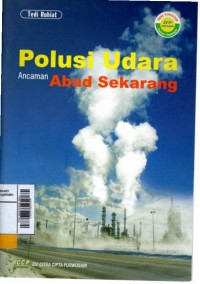 Polusi udara ancaman abad sekarang