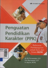 Penguatan Pendidikan Karakter (PPK): Referensi Pembelajaran untuk Guru dan Siswa SD/MI