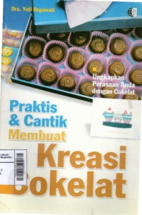 Praktis dan cantik membuat kreasi coklat