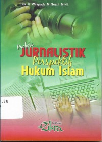 Profesi Jurnalistik Perspektif Hukum Islam