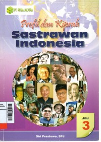 Profil dan kiprah sastrawan Indonesi jilid 3