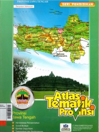 Atlas Tematik : Provinsi Jawa Tengah