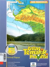 Atlas Tematik : Provinsi Papua