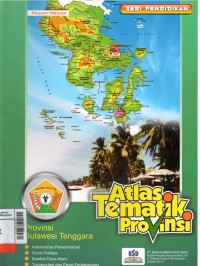 Atlas Tematik : Provinsi Sulawesi Tenggara