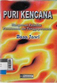 Puri kencana: hangewrat tuladha panatacara lan tanggap wacana basa Jawi