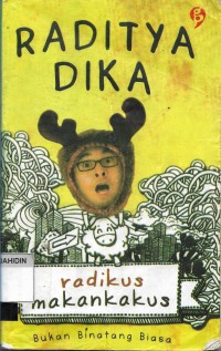 Image of Radikus Makan Kakus : Bukan Binatang Biasa