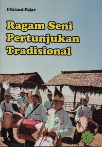 Ragam Seni Pertunjukan Tradisional