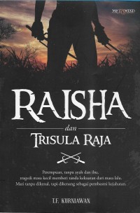 Raisha dan Trisula Raja