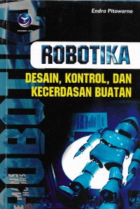 Robotica: desain, kontrol, dan kecerdasan buatan