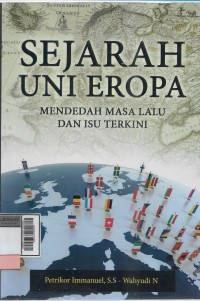 Sejarah Uni Eropa: mendedah masa lalu dan isu terkini