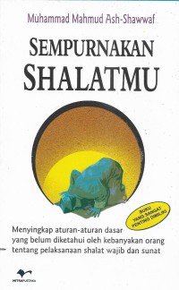 Sempurnakanlah shalatmu