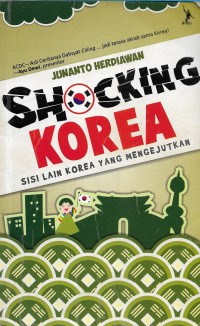 Shocking Korea: sisi lain Korea yang mengejutkan