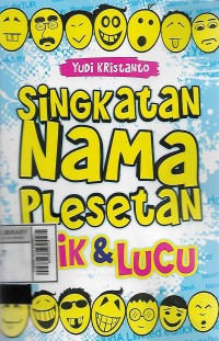 Singkatan nama plesetan unik dan lucu