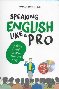 Speaking english like a pro: speaking english has never been this easy