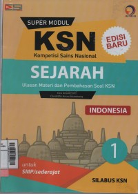 Super modul KSN IPS SMP sejarah Indonesia Jilid I