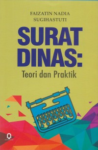 Surat dinas: teori dan praktik