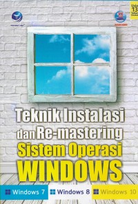 Image of Teknik Instalasi dan re-mastering sistem operasi windows