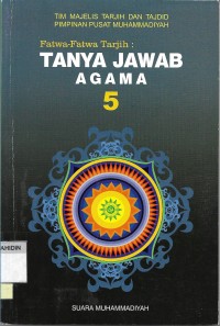 Image of Fatwa-fatwa Tarjih : Tanya Jawab Agama 5