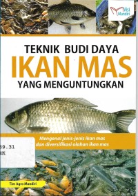 Teknik Budi Daya Ikan M as yang Menguntungkan