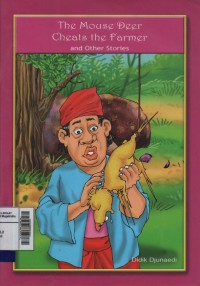 The mouse deer cheats the farmer and oyher stories